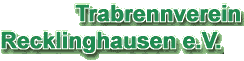 Klicken Sie hier, um auf die Homepage des Trabrennverein Recklinghausen e.V. zu gelangen